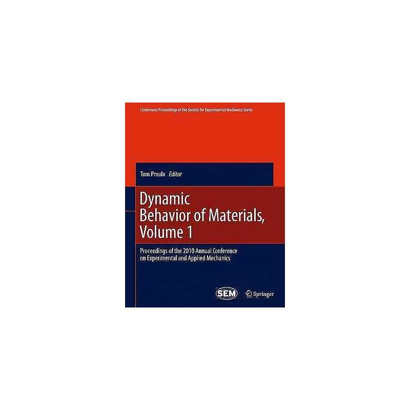 Dynamic Behavior of Materials, Volume 1 - 9781461428299