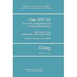 Chile 1970-73: Economic Development and Its International Set... - 9789024721986