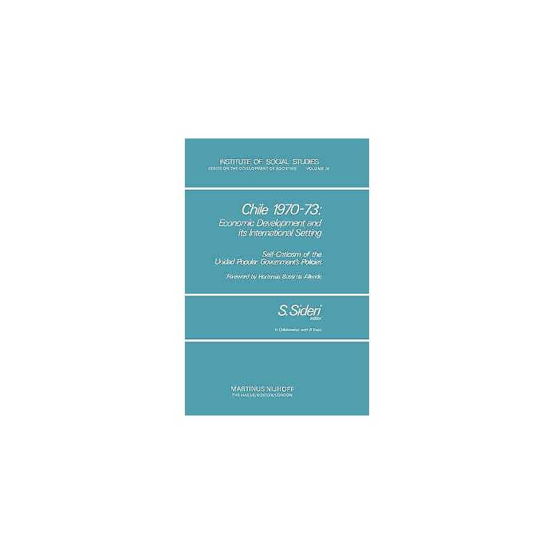 Chile 1970-73: Economic Development and Its International Set... - 9789024721986