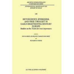 Heterodoxy, Spinozism, and Free Thought in Early-Eighteenth-C... - 9780792341925
