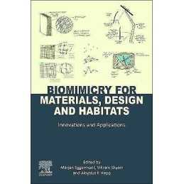 Biomimicry for Materials, Design and Habitats - 9780128210536