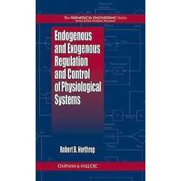 Endogenous and Exogenous Regulation and Control of Physiologi... - 9780849396946