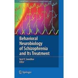Behavioral Neurobiology of Schizophrenia and Its Treatment - 9783642137167