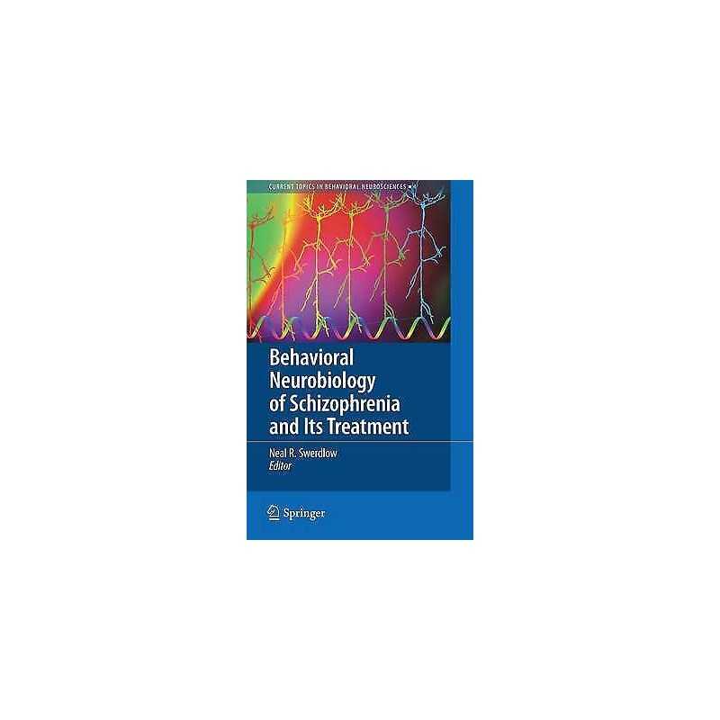 Behavioral Neurobiology of Schizophrenia and Its Treatment - 9783642137167