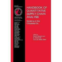 Handbook of Quantitative Supply Chain Analysis - 9781402079528