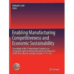 Enabling Manufacturing Competitiveness and Economic Sustainab... - 9783319343792