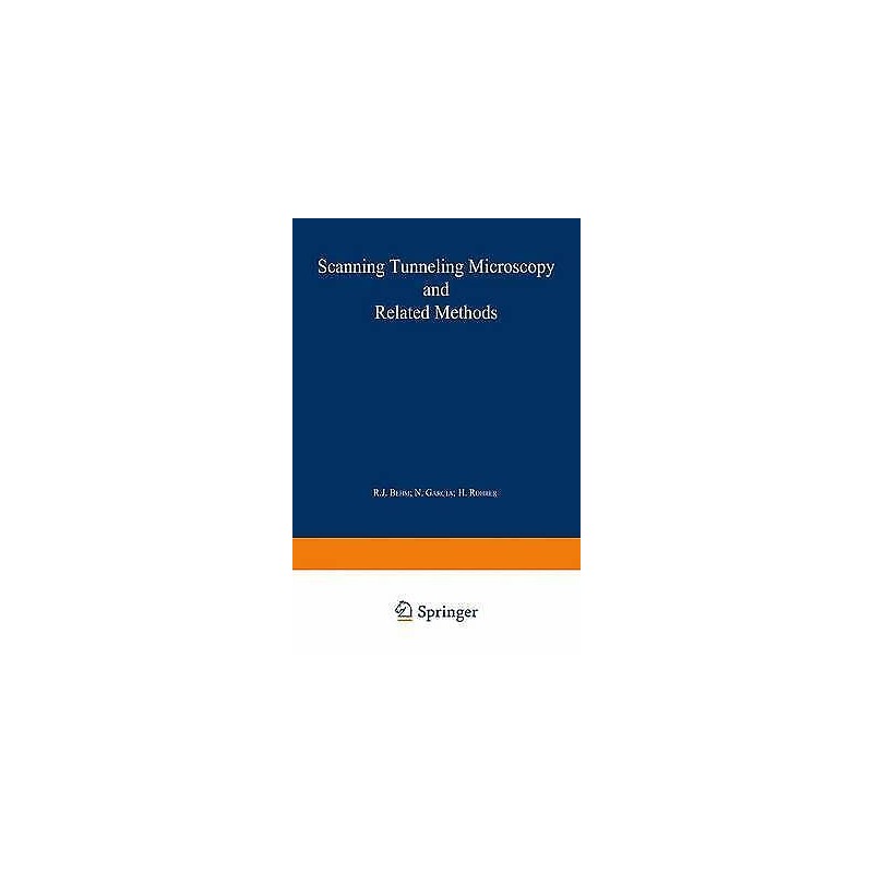 Scanning Tunneling Microscopy and Related Methods - 9780792308614