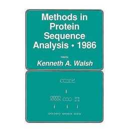 Methods in Protein Sequence Analysis * 1986 - 9780896031180