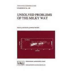 Unsolved Problems of the Milky Way - 9780792340393