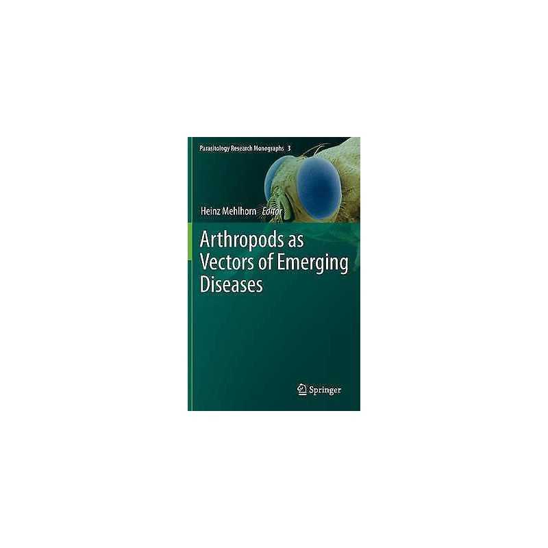 Arthropods as Vectors of Emerging Diseases - 9783642288418