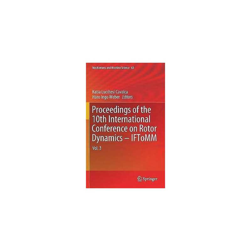 Proceedings of the 10th International Conference on Rotor Dyn... - 9783319992693