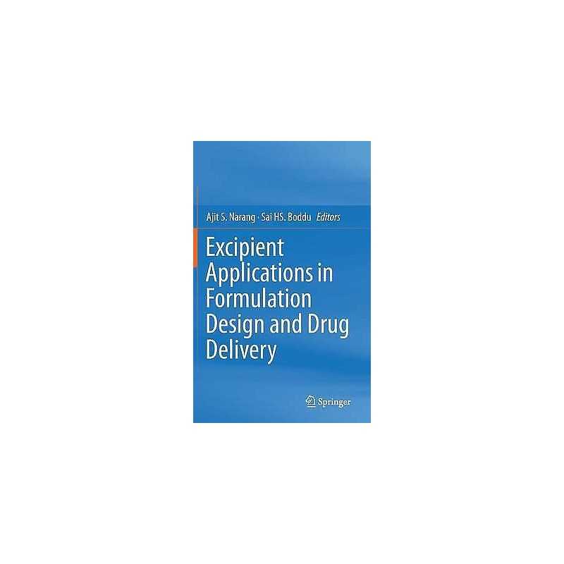 Excipient Applications in Formulation Design and Drug Delivery - 9783319202051