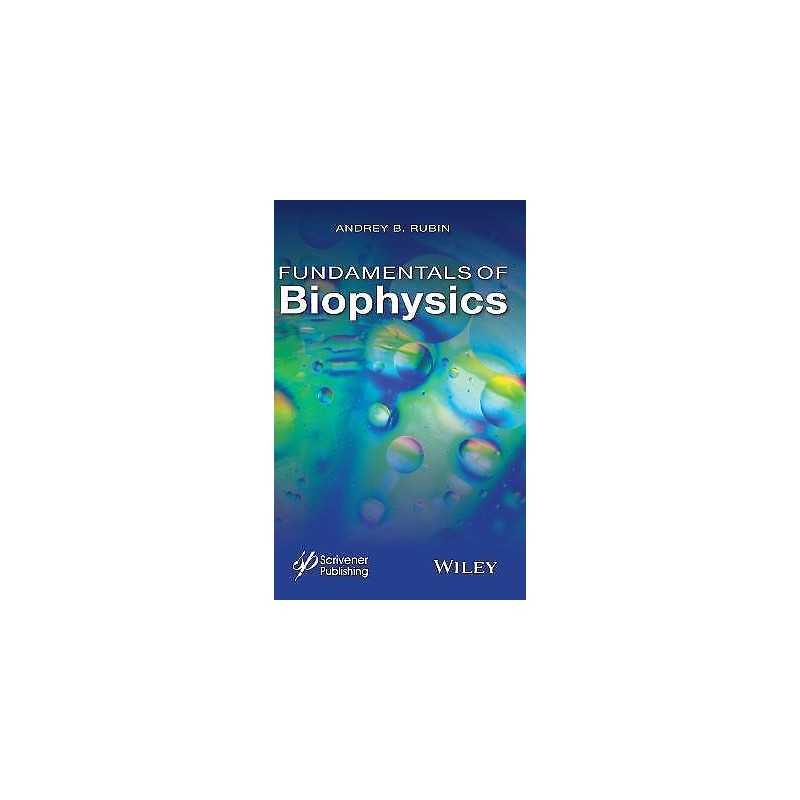 Fundamentals of Biophysics - 9781118842454