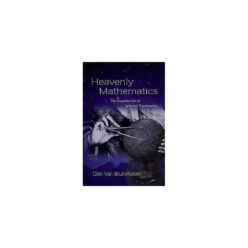 Heavenly Mathematics - 9780691175997