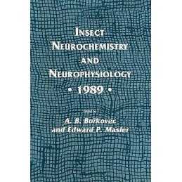 Insect Neurochemistry and Neurophysiology * 1989 * - 9780896031685