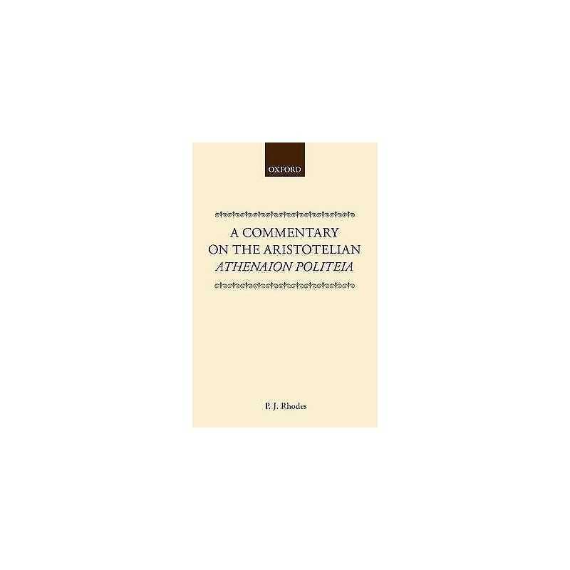 A Commentary on the Aristotelian Athenaion Politeia - 9780198149422