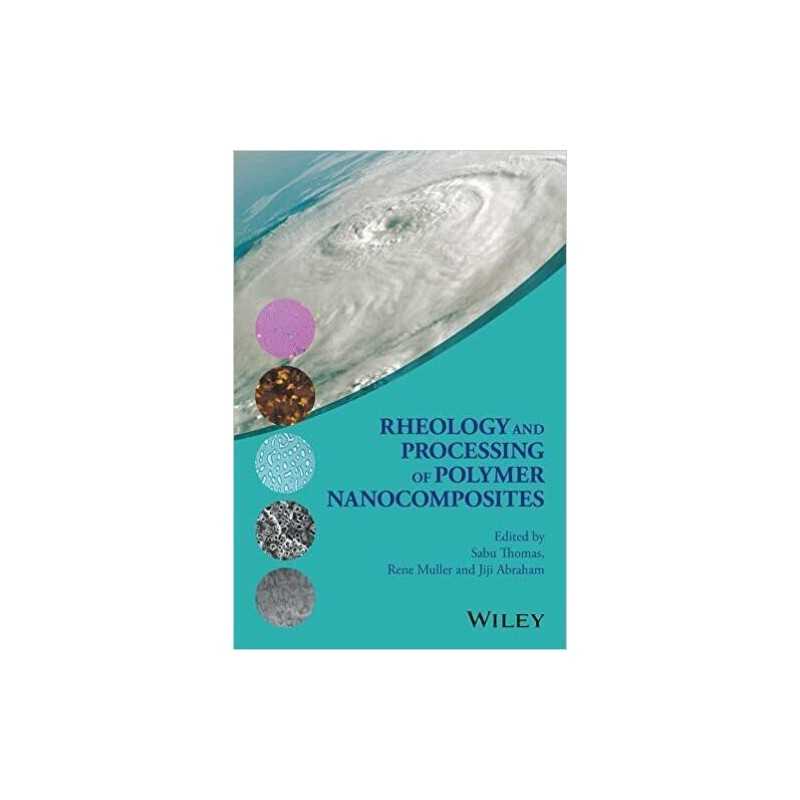 Rheology and Processing of Polymer Nanocomposites - 9781118969793