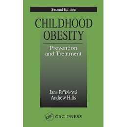 Childhood Obesity Prevention and Treatment - 9780849322532