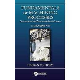 Fundamentals of Machining Processes - 9781138334908