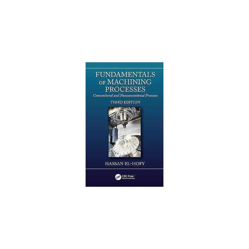 Fundamentals of Machining Processes - 9781138334908