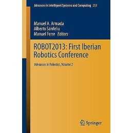 ROBOT2013: First Iberian Robotics Conference - 9783319036526