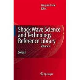 Shock Wave Science and Technology Reference Library, Vol. 2 - 9783540223641