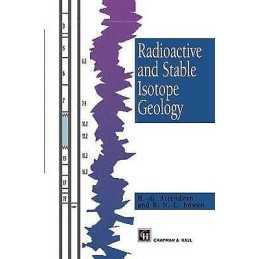 Radioactive and Stable Isotope Geology - 9789401064675