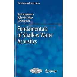 Fundamentals of Shallow Water Acoustics - 9781441997760