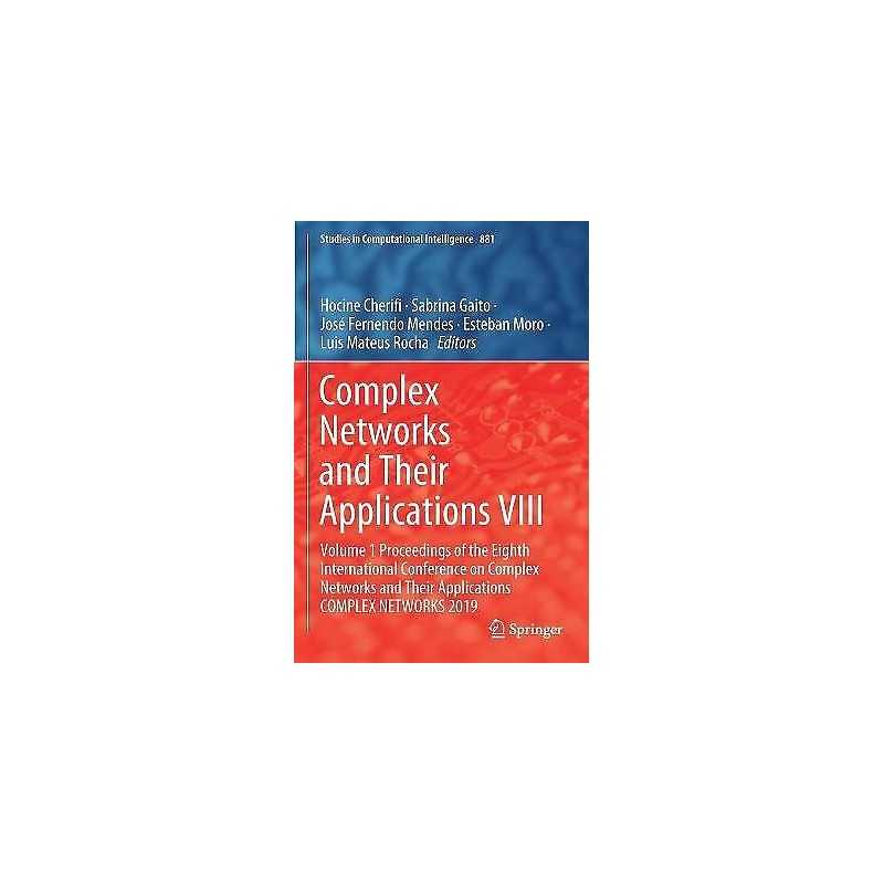 Complex Networks and Their Applications VIII - 9783030366896