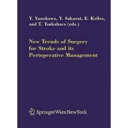 New Trends of Surgery for Cerebral Stroke and its Perioperati... - 9783211243381