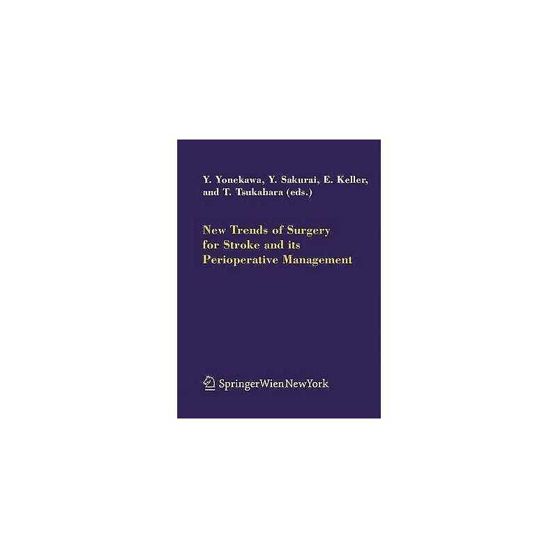 New Trends of Surgery for Cerebral Stroke and its Perioperati... - 9783211243381
