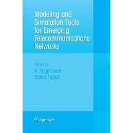 Modeling and Simulation Tools for Emerging Telecommunication ... - 9781461498049