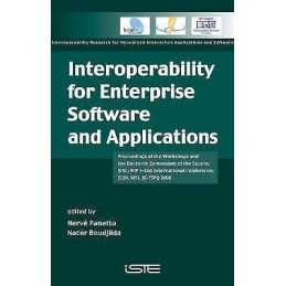 Interoperability for Enterprise Software and Applications - 9781905209613