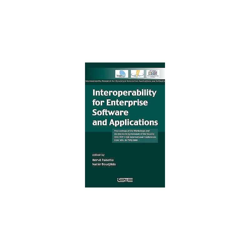 Interoperability for Enterprise Software and Applications - 9781905209613
