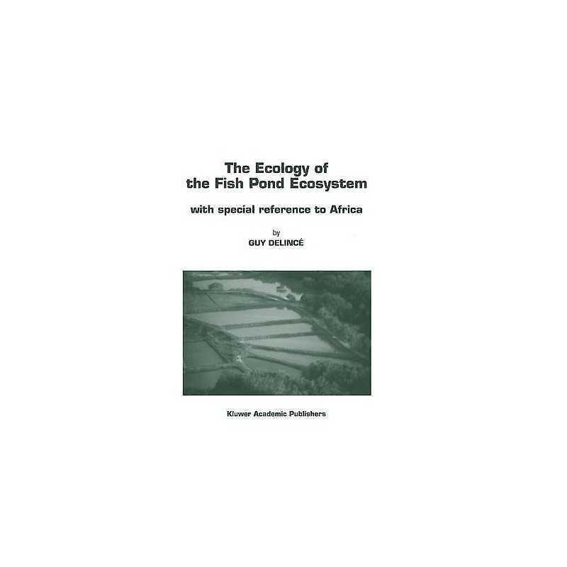 The Ecology of the Fish Pond Ecosystem - 9780792316282