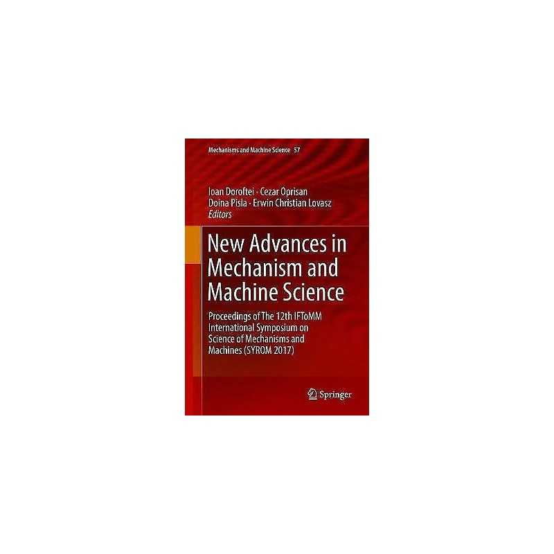 New Advances in Mechanism and Machine Science - 9783319791104