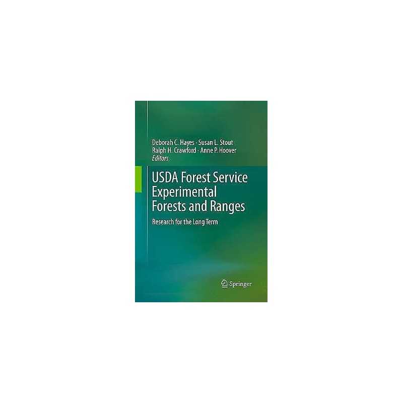 USDA Forest Service Experimental Forests and Ranges - 9781493952250