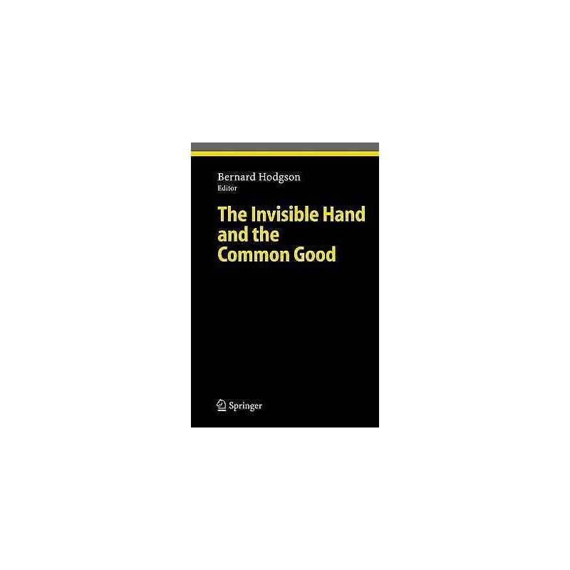 The Invisible Hand and the Common Good - 9783540223535