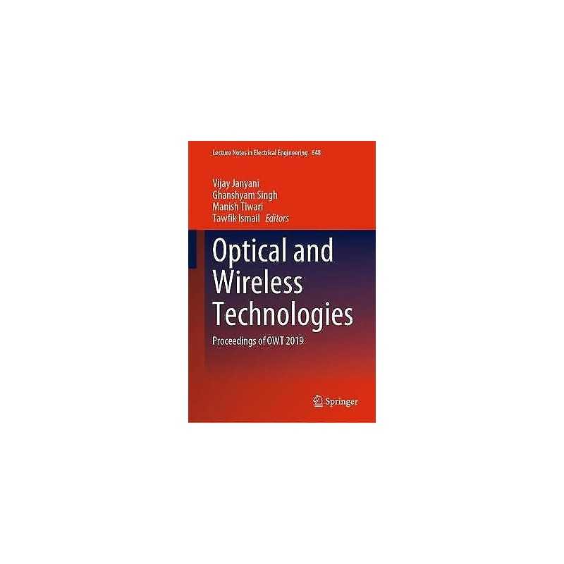 Optical and Wireless Technologies - 9789811529252