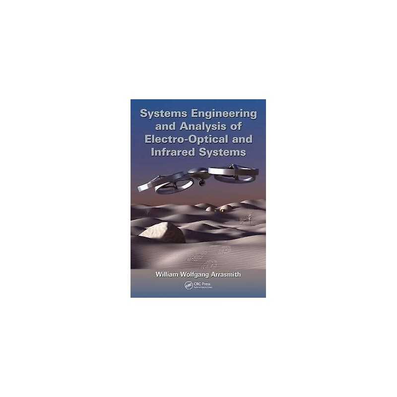 Systems Engineering and Analysis of Electro-Optical and Infra... - 9781466579927