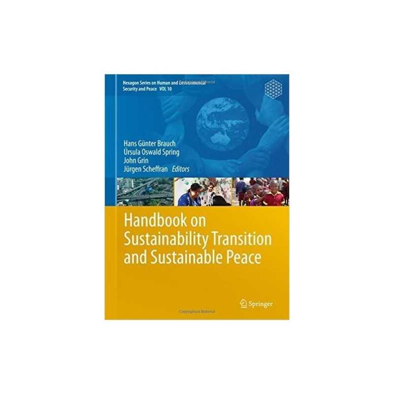 Handbook on Sustainability Transition and Sustainable Peace - 9783319438825