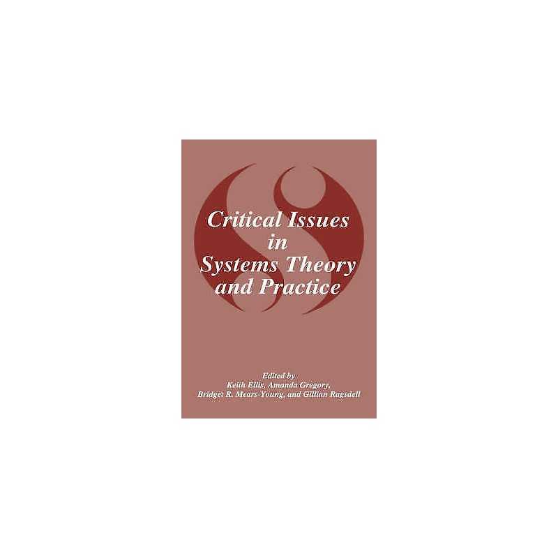Critical Issues in Systems Theory and Practice - 9780306451003