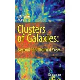 Clusters of Galaxies: Beyond the Thermal View - 9780387788746