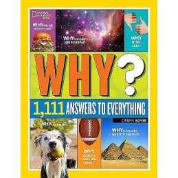 Why? Over 1,111 Answers to Everything - 9781426320965