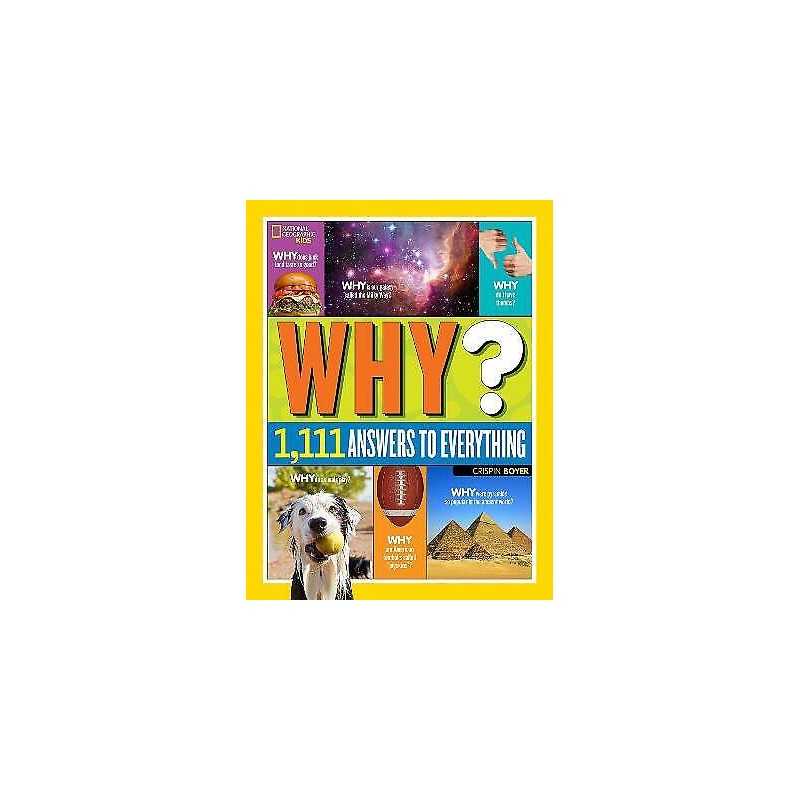 Why? Over 1,111 Answers to Everything - 9781426320965