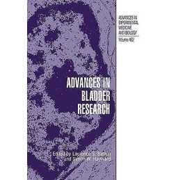 Advances in Bladder Research - 9781461371472