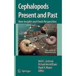 Cephalopods Present and Past: New Insights and Fresh Perspect... - 9781402064616