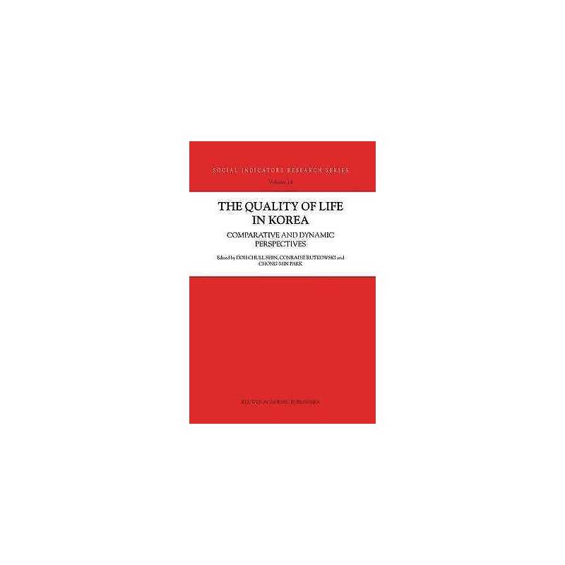 The Quality of Life in Korea - 9781402009471
