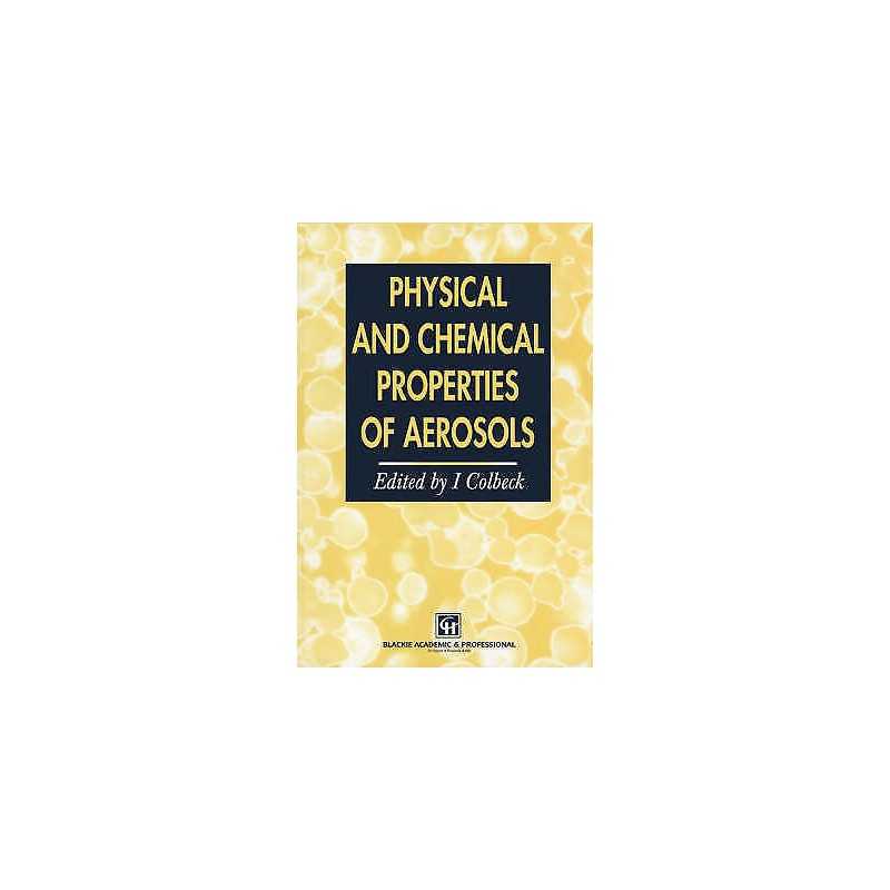 Physical and Chemical Properties of Aerosols - 9780751404029