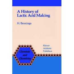 A History of Lactic Acid Making - 9780792306252